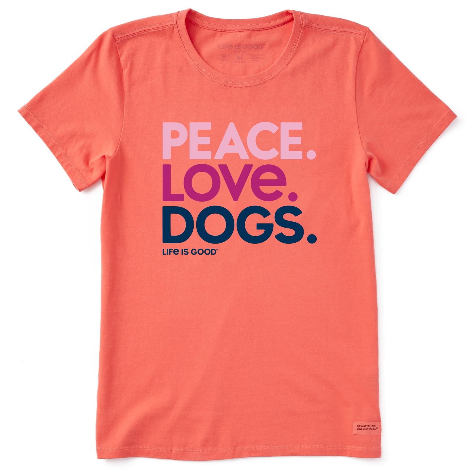 Women's Peace Love Dogs Crusher Tee